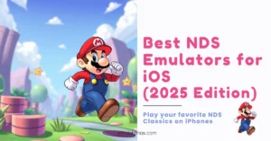 Best NDS Emulators for iOS (2025 Edition)