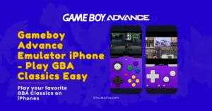 Gameboy Advance Emulator iPhone – Play GBA Classics Easy