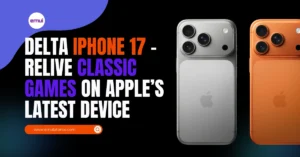 Delta iPhone 17 – Relive Classic Games on Apple’s Latest Device